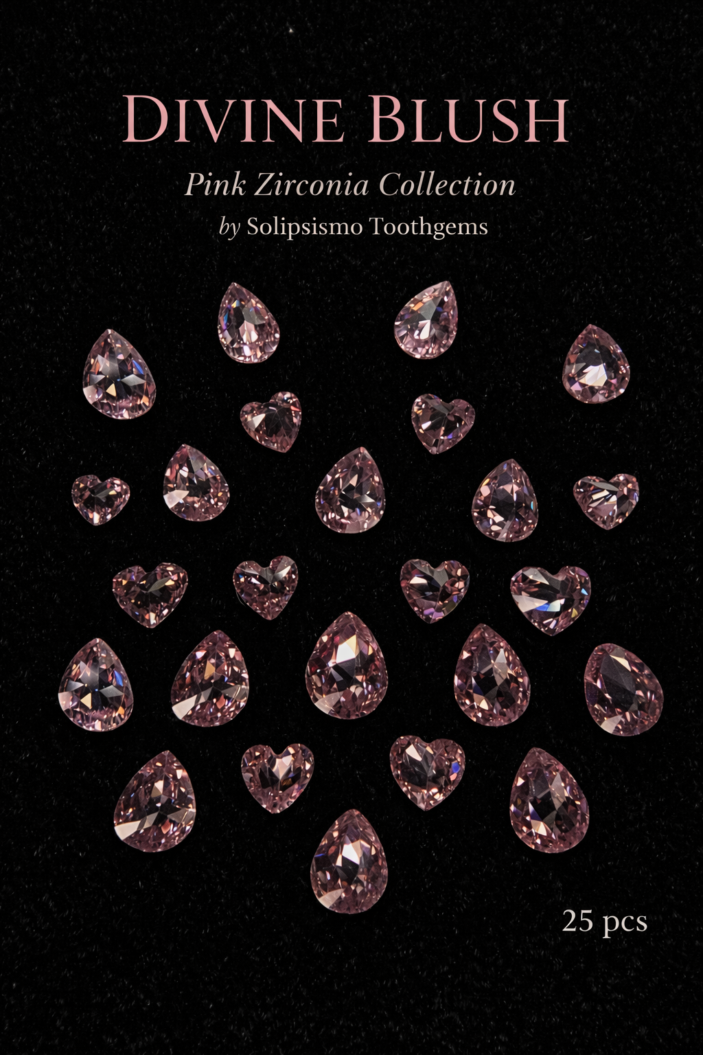 DIVINE BLUSH Pink Zirconia Collection (25 PZAS x Paquete)